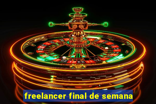 freelancer final de semana